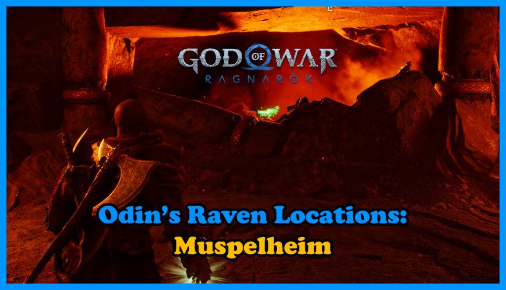 God Of War Ragnarok Odins Raven Locations Muspelheim thumbnail